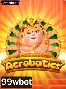 Acrobatics: Mergulhe no Mundo Fascinante do Jogo com 99wbet