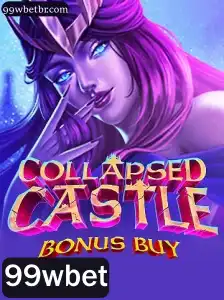 Explorando o Mundo do Jogo CollapsedCastleBonusBuy na Plataforma 99wbet