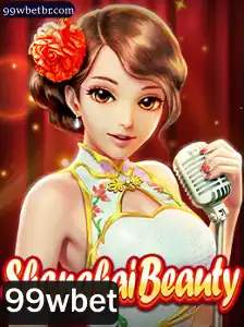 Descubra o Fascinante Jogo ShanghaiBeauty com 99wbet